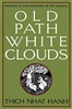 Old Path White Clouds, by Thich Nhat Hanh