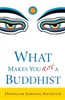 What Makes You Not A Buddhist by Dzongsar Jamyang Khyentse