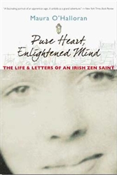 Pure Heart, Enlightened Mind by Maura O'Halloran