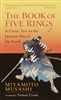 The Book of the Five Rings by Miyamoto Musashi