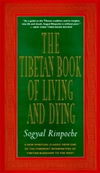 The Tibetan Book of Living and Dying by Sogyal Rinpoche