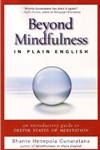 Beyond Mindfulness In Plain English by Bhante Henepola Gunaratana