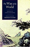 The Way of the World: Readings in Chinese Philosophy with translation by Thomas Cleary