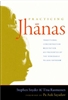 Practicing the Jhanas by Stephen Snyder and Tina Rasmussen.