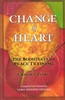 Change of Heart: The Bodhisattva Peace Training of Chagdud Tulku Rinpoche compiled by Lama Shenpen Drolma