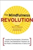 The Mindfulness Revolution edited by Barry Boyce and the editors of Shambhala Sun