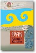 Dharma Paths by Khenpo Karthar