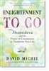 Enlightenment to Go, by David Michie
