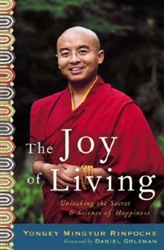 The Joy of Living by Yongey Mingyur Rinpoche. - Original Price $24.00. Discount special is $16.00