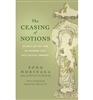 Ceasing of Notions, by Soko Morinaga