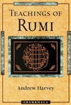 Teachings of Rumi, by Andrew Harvey