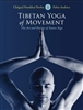 Tibetan Yoga of Movement, by Norbu and Andrico