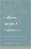 Stillness, Insight and Emptiness