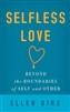 Selfless Love, by Ellen Birx