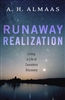 Runaway Realization, by A. H. Almaas
