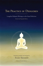 Practice of Dzogchen, The, by Tulku Thondup