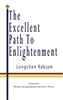 Excellent Path To Enlightenment, The, by Longchen Rabjam   Sutrayana version