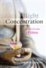 Right Concentration, A Practical Guide to the Jhanas, by Leigh Brasington