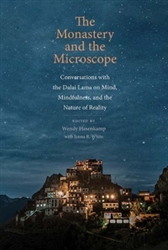 Monastery and the Microscope, edited by Wendy Hasenkamp with Janna R. White