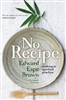 No Recipe, by Edward Espe Brown