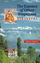 The Essence of Other Emptiness by Taranatha with translation by Jeffrey Hopkins