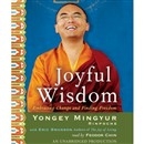 Joyful Wisdom, by Yongey Mingyur Rinpoche, CD
