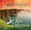 Celtic Meditation Music by Aine Minogue, CD