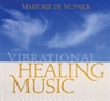 Vibrational Healing Music, CD, by Marjorie De Muynck