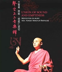 Union of Sound and Emptiness: Meditation on Music by Ven. Yongey Mingyur Rinpoche, DVD