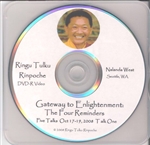 Gateway to Enlightenment, the Four Reminders, 2008 DVD with Ringu Tulku