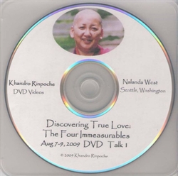 Discovering True Love, the Four Immeasurables, DVD by Khandro Rinpoche