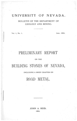 Preliminary report on the building stones of Nevada, including a brief chapter on road metal OUT OF PRINT