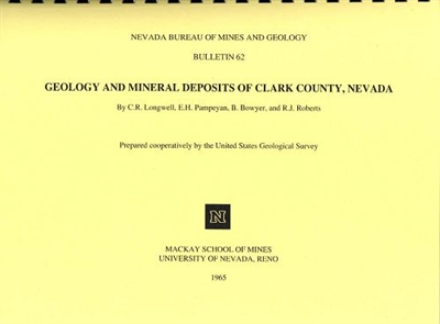 Geology and mineral deposits of Clark County, Nevada COMPLETE VERSION: COMB-BOUND TEXT AND 16 PLATES