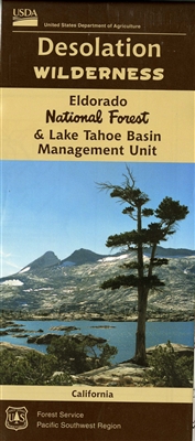 A guide to the Desolation Wilderness (Eldorado National Forest and Lake Tahoe Basin Management Unit)