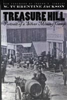 Treasure Hill--Portrait of a silver mining camp