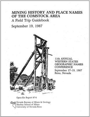 Mining history and place names of the Comstock area, a field trip guidebook, September 19, 1987