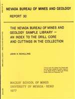 The Nevada Bureau of Mines and Geology sample library--an index to the drill core and cuttings in the collection SUPERSEDED BY LIST 3