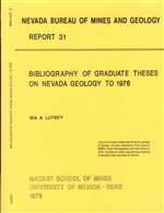 Bibliography of graduate theses on Nevada geology to 1976 OUT OF PRINT, SEE ALSO LIST 10
