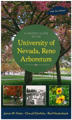 A visitors guide to the University of Nevada, Reno Arboretum