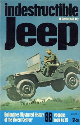 Indestructible Jeep by Denfeld & Fry