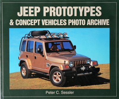 Jeep Prototype & Concept Vehicles Photo Archive by Peter Sessler