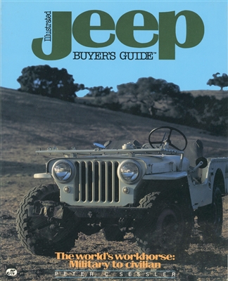 Illustrated Jeep Buyers Guide by Peter C. Sessler