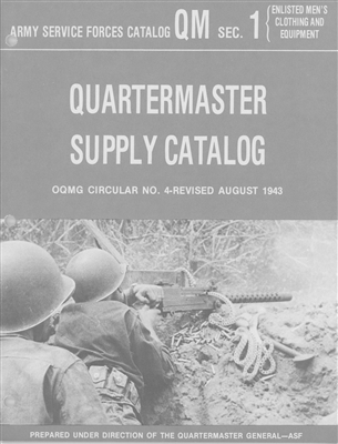 Quartermaster Supply Catalog:  Enlisted Men's Clothing & Equipment (1943)