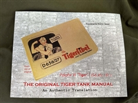 TigerFibel:  The Original Tiger Tank Manual.  3rd Edition