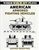 American Armored Fighting Vehicles by George Bradford