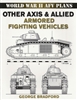 Other Axis & Allied Armored Fighting Vehicles by George Bradford