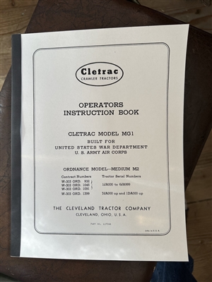 Operators Instruction Book or Cletrac Model MG1/M2 Crawler/Tractor of WW2