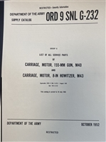 ORD 9 G232 Complete Illustrated Parts Manual for 155mm Gun Motor Carriage "Long Tom" (G232)