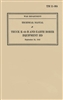 TM 11-364 Operator Manual on K44B Truck & Earth Boring Equipment.  Built on Chevrolet 1 1/2 Ton 4x4 Chassis (G506).