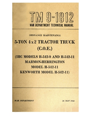 TM 9-1812 Ordnance Maintenance for 5 Ton 4x2 Tractor Truck (COE/G671)